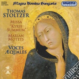 Thomas Stoltzer - Missa Kyrie Summum cd musicale di Stoltzer Thomas