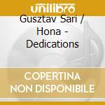Gusztav Sari / Hona - Dedications cd