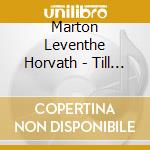 Marton Leventhe Horvath - Till Now cd