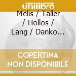 Melis / Taller / Hollos / Lang / Danko / Lukacs - Wholtemperiertes Cymbal cd