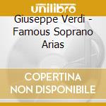 Giuseppe Verdi - Famous Soprano Arias