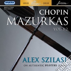 Frederic Chopin / Alex Szilasi - Chopin Mazurkas Vol.1 2 2cd cd musicale di Frederic Chopin / Alex Szilasi