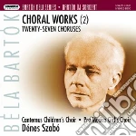 Bartok Bela - Twenty Seven Choruses (sacd) cd