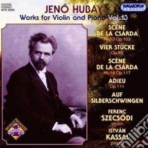 Szecsody/kassai - Hubay/works For Violin & Piano Vol 13 cd musicale di Szecsody/kassai