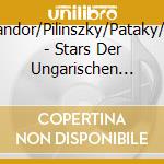 David/K?Rnyei/Sandor/Pilinszky/Pataky/Nemeth/Szekely/ - Stars Der Ungarischen Oper  Vol. 1 cd