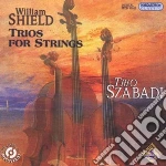 Shield William - Trio Per Archi In Fa cd