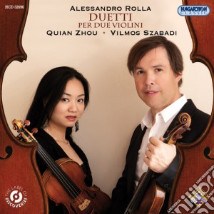 Rolla / Zhou / Szabadi - Duetti Per Due Violini cd musicale di Rolla / Zhou / Szabadi