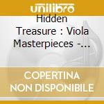 Hidden Treasure : Viola Masterpieces - Rivka Golani/ Various (2 Cd) cd musicale di Various Composers