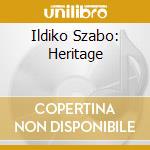 Ildiko Szabo: Heritage cd musicale
