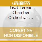 Liszt Ferenc Chamber Orchestra - Liszt Ferenc Chamber Orchestra: Masters Collection cd
