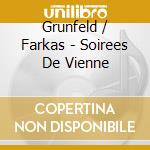 Grunfeld / Farkas - Soirees De Vienne cd