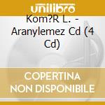 Kom?R L. - Aranylemez Cd (4 Cd) cd