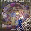 Omega - Titanium cd
