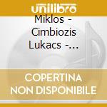Miklos - Cimbiozis Lukacs - Cimbiozis - Budapest Anzix cd