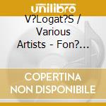 V?Logat?S / Various Artists - Fon? Folk & World Music Selection 2020 cd