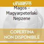 Magos - Magyarpeterlaki Nepzene cd