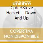Djabe/Steve Hackett - Down And Up cd