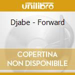 Djabe - Forward cd
