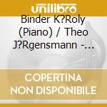 Binder K?Roly (Piano) / Theo J?Rgensmann - Live At Music Academy cd