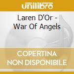 Laren D'Or - War Of Angels cd