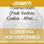 Townscream (Feat Vedres Csaba - After Crying'S Founder Member) - Nagyv?Rosi Ikonok (Big City Icons) cd