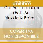 Om Art Formation (Folk-Art Musicians From Bulgaria) - Long Way (Very Much Like Laszlo Hortobagyi) cd