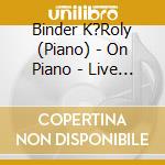 Binder K?Roly (Piano) - On Piano - Live At Baja cd