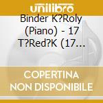 Binder K?Roly (Piano) - 17 T?Red?K (17 Fragments) cd