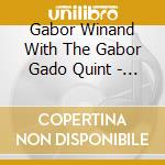 Gabor Winand With The Gabor Gado Quint - Opera Budapest cd