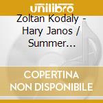 Zoltan Kodaly - Hary Janos / Summer Eevening / Peacock cd