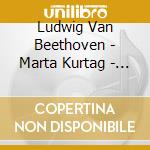 Ludwig Van Beethoven - Marta Kurtag - Diabelli Variations cd musicale di Ludwig Van Beethoven