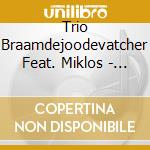 Trio Braamdejoodevatcher Feat. Miklos - Quintet (4 Cd) cd
