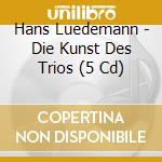 Hans Luedemann - Die Kunst Des Trios (5 Cd)