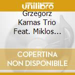 Grzegorz Karnas Trio Feat. Miklos Luka - Vanga cd musicale di Grzegorz Karnas Trio Feat. Miklos Luka