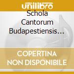 Schola Cantorum Budapestiensis - Hungarian Contemporary Vespers cd musicale di Schola Cantorum Budapestiensis
