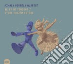 Mihaly Borbely Quartet - Be By Me Tonight (Gyere Hozzam Estere)