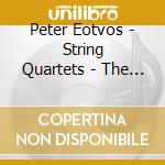 Peter Eotvos - String Quartets - The Sirens Cycle, Korrespondenz cd