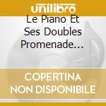 Le Piano Et Ses Doubles Promenade Blackout / Various cd