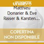 Matthieu Donarier & Eve Risser & Karsten Hochapfel - Bestiaire #01 I Explorations cd