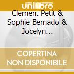 Clement Petit & Sophie Bernado & Jocelyn Mienniel - Bruno Lapin cd