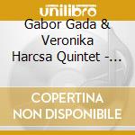 Gabor Gada & Veronika Harcsa Quintet - The Language Of Flowers cd