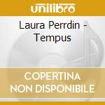 Laura Perrdin - Tempus cd