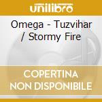 Omega - Tuzvihar / Stormy Fire cd
