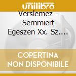 Verslemez - Semmiert Egeszen Xx. Sz. Magyar Szerel cd