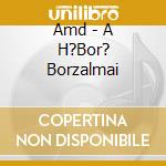 Amd - A H?Bor? Borzalmai cd