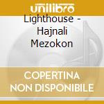 Lighthouse - Hajnali Mezokon cd