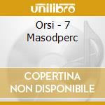 Orsi - 7 Masodperc cd