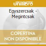 Egyszercsak - Megintcsak cd