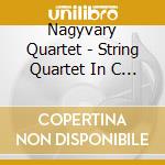 Nagyvary Quartet - String Quartet In C Minor cd