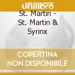 St. Martin - St. Martin & Syrinx cd